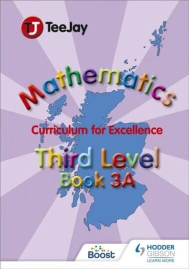Teejay Mathematics Cfe Third Level Book 3a Av James Cairns, James Geddes, Thomas Strang Teejay Mathematics Cfe Third Level Book 3a Av James Cairns, James Geddes, Thomas Strang