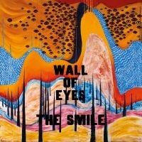 The Smile - Wall Of Eyes The Smile - Wall Of Eyes