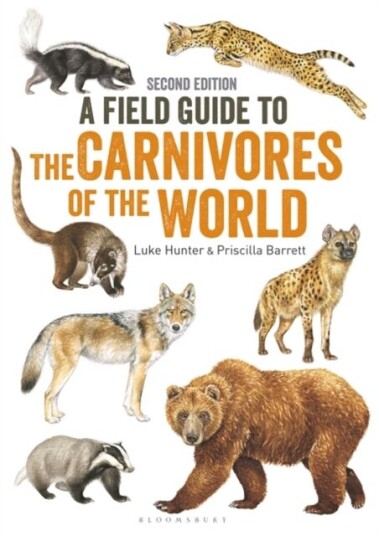 Field Guide To Carnivores Of The World, 2nd Edition Av Luke Hunter Field Guide To Carnivores Of The World, 2nd Edition Av Luke Hunter