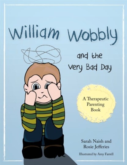 William Wobbly And The Very Bad Day Av Sarah Naish, Rosie Jefferies