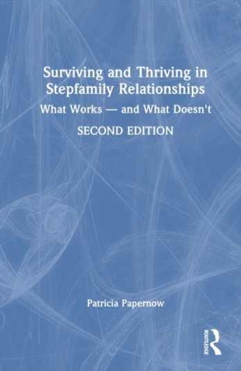 Surviving and Thriving in Stepfamily Relationships