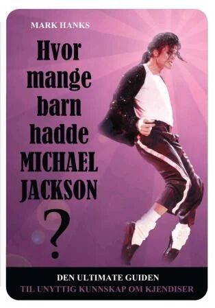 Hvor Mange Barn Hadde Michael Jackson? Av Mark Hanks