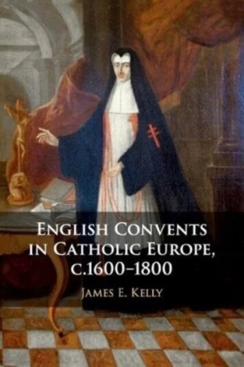 English Convents In Catholic Europe, C.1600-1800 Av James E. (University Of Durham) Kelly