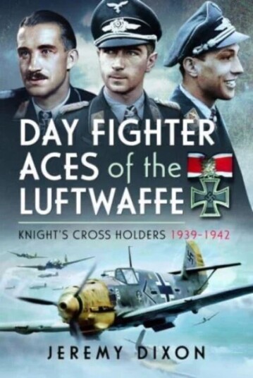 Day Fighter Aces Of The Luftwaffe Av Jeremy Dixon