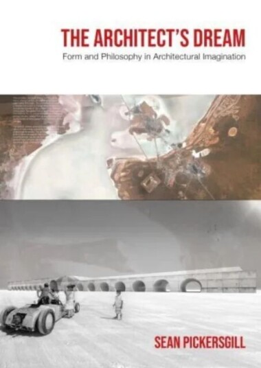 The Architect'S Dream Av Sean Pickersgill