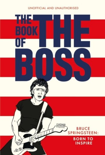 The Book of The Boss  Empowering words of wisdom from Bruce Springsteen