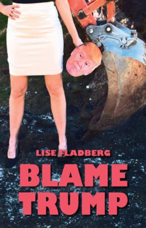 Blame Trump Av Lise Fladberg