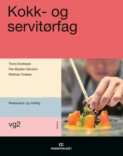 Kokk- Og Servitørfag Av Trond Andresen, Per-Øystein Sandvin, Mathias Toresen