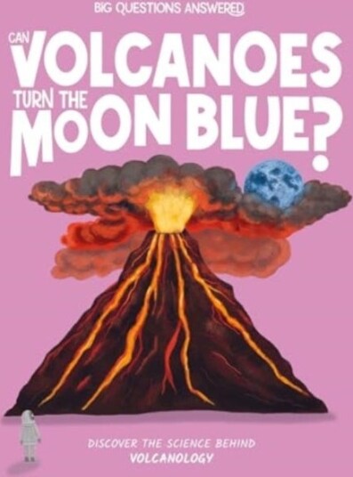Can Volcanoes Turn the Moon Blue? Discover the science behind volcanology Can Volcanoes Turn the Moon Blue? Discover the science behind volcanology