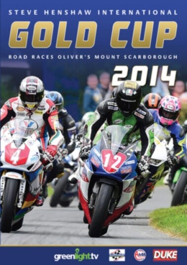 Steve Henshaw International Gold Cup Road Races: 2014 DVD Steve Henshaw International Gold Cup Road Races: 2014 DVD