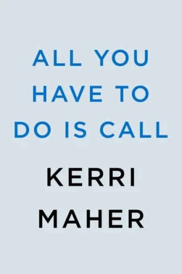 All You Have To Do Is Call Av Kerri Maher