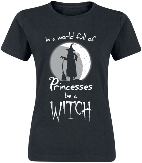 Sprüche Fun T-skjorte In a World Full of Princesses , Be a Witch S til 3XL Damer svart Sprüche Fun T-skjorte In a World Full of Princesses , Be a Witch S til 3XL Damer svart
