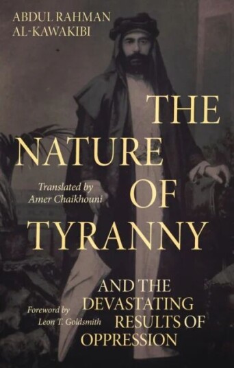 The Nature Of Tyranny Av Abdul Rahman Al-Kawakibi