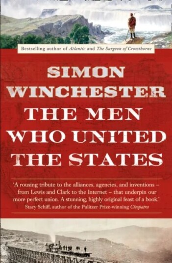 The Men Who United The States Av Simon Winchester