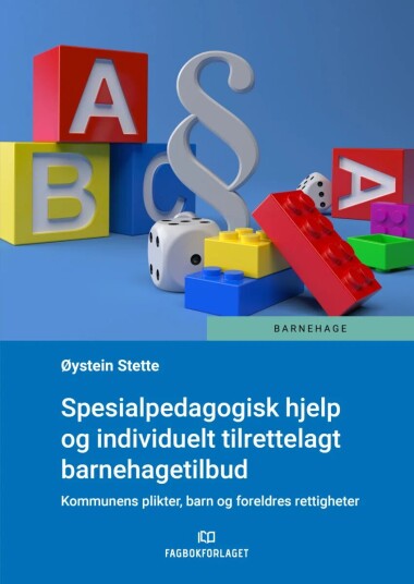 Spesialpedagogisk Hjelp Og Individuelt Tilrettelagt Barnehagetilbud Av Øystein Stette