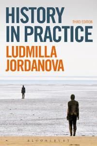 History In Practice Av Prof. Ludmilla Jordanova