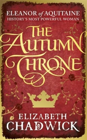 The Autumn Throne Av Elizabeth Chadwick The Autumn Throne Av Elizabeth Chadwick
