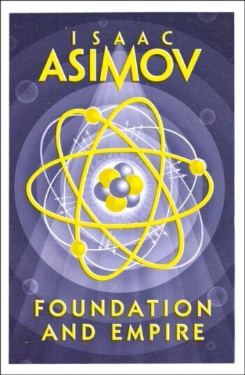 Foundation And Empire Av Isaac Asimov Foundation And Empire Av Isaac Asimov