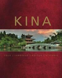 Kina Av Alison Bailey, Ronald G. Knapp, Peter Neville-Hadley, J.A.G. Roberts, Nancy S. Steinhardt