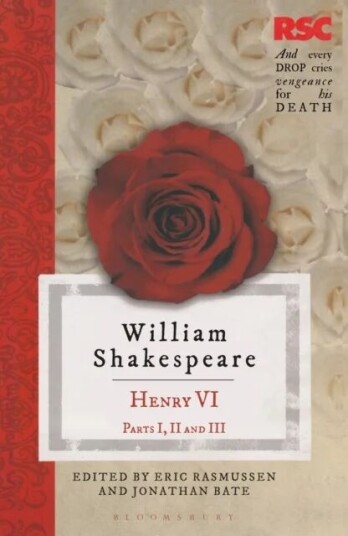 Henry Vi, Parts I, Ii And Iii Av Prof. Eric (Usa) Rasmussen, Jonathan (University Of Oxford Oxford) Bate