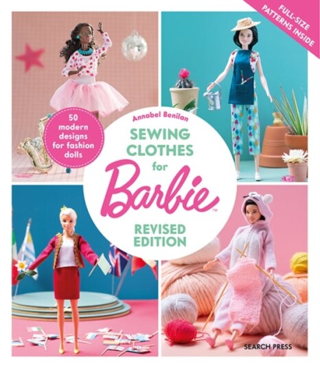 Sewing Clothes for Barbie Revised Edition Sewing Clothes for Barbie Revised Edition