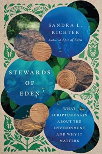 Stewards Of Eden ¿ What Scripture Says About The Environment And Why It Matters Av Sandra L. Richter