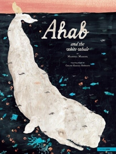Ahab and the White Whale Ahab and the White Whale