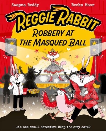 Reggie Rabbit: Robbery at the Masqued Ball Reggie Rabbit: Robbery at the Masqued Ball