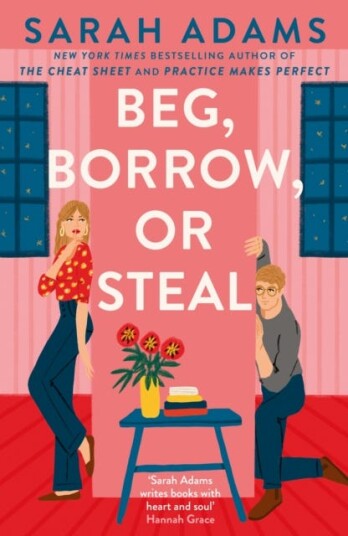 Beg, Borrow, or Steal  The new rivalstolovers romance by the author of the TikTok sensation, THE CHEAT SHEET