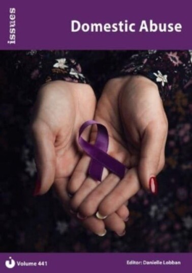 Domestic Abuse  (Issues): PSHE & RSE Resources For Key Stage 3 & 4
