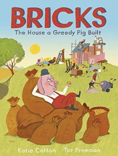 Bricks The House a Greedy Pig Built Bricks The House a Greedy Pig Built