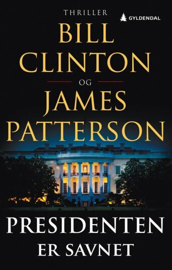Presidenten Er Savnet Av Bill Clinton, James Patterson