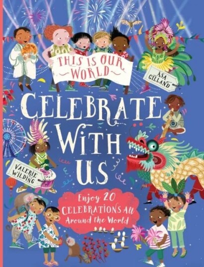 This Is Our World: Celebrate With Us! Av Valerie Wilding This Is Our World: Celebrate With Us! Av Valerie Wilding