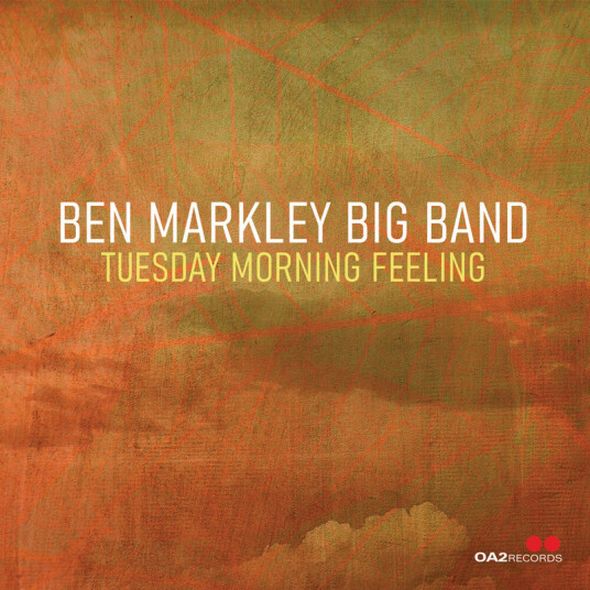 Ben Markley Big Band Tuesday Morning Feeling CD