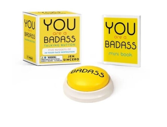You Are A Badass Talking Button Av Jen Sincero You Are A Badass Talking Button Av Jen Sincero