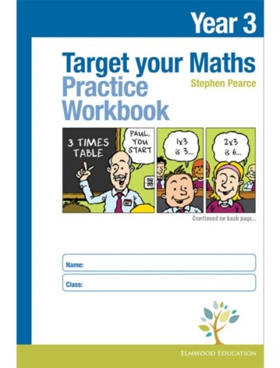 Target your Maths Year 3 Practice Workbook Target your Maths Year 3 Practice Workbook