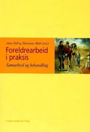 Foreldrearbeid i praksis