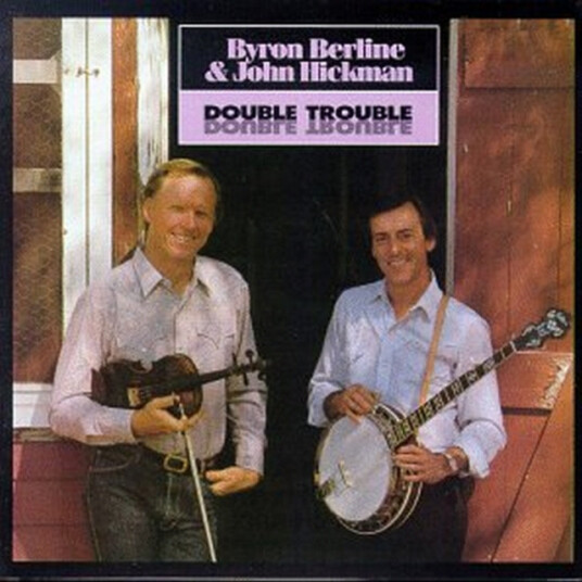 Byron Berline|john Hickman Double Trouble CD