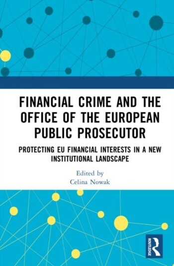 Financial Crime and the Office of the European Public Prosecutor