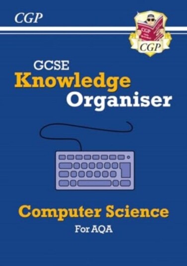 New GCSE Computer Science AQA Knowledge Organiser New GCSE Computer Science AQA Knowledge Organiser