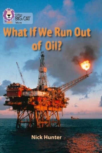 What If We Run Out Of Oil? Av Nick Hunter What If We Run Out Of Oil? Av Nick Hunter