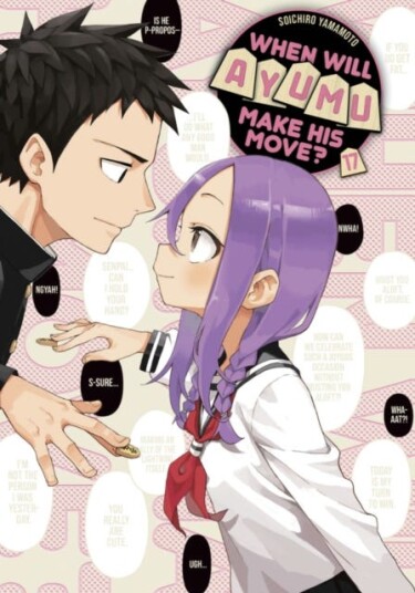 When Will Ayumu Make His Move? 17 When Will Ayumu Make His Move? 17