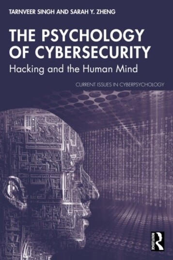 The Psychology of Cybersecurity The Psychology of Cybersecurity