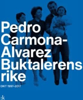 Buktalerens Rike Av Pedro Carmona-Alvarez