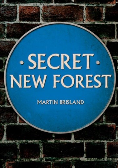 Secret New Forest Av Martin Brisland
