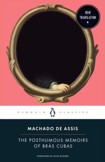 The Posthumous Memoirs Of Bras Cubas Av Machado De Assis The Posthumous Memoirs Of Bras Cubas Av Machado De Assis