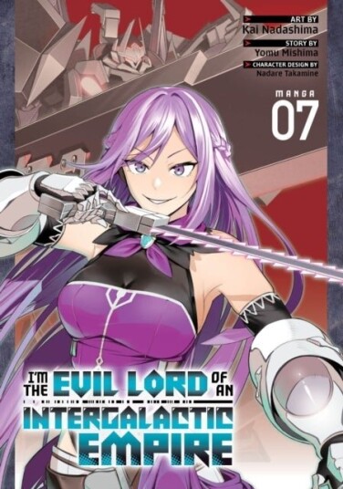 I'm the Evil Lord of an Intergalactic Empire! Manga Vol. 7 I'm the Evil Lord of an Intergalactic Empire! Manga Vol. 7