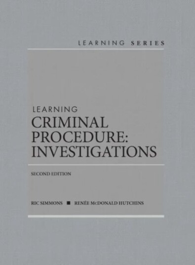 Learning Criminal Procedure Av Ric Simmons, Renee M. Hutchins