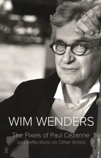 The Pixels Of Paul Cezanne Av Wim Wenders
