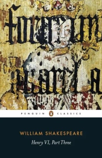 Henry Vi Part Three Av William Shakespeare Henry Vi Part Three Av William Shakespeare